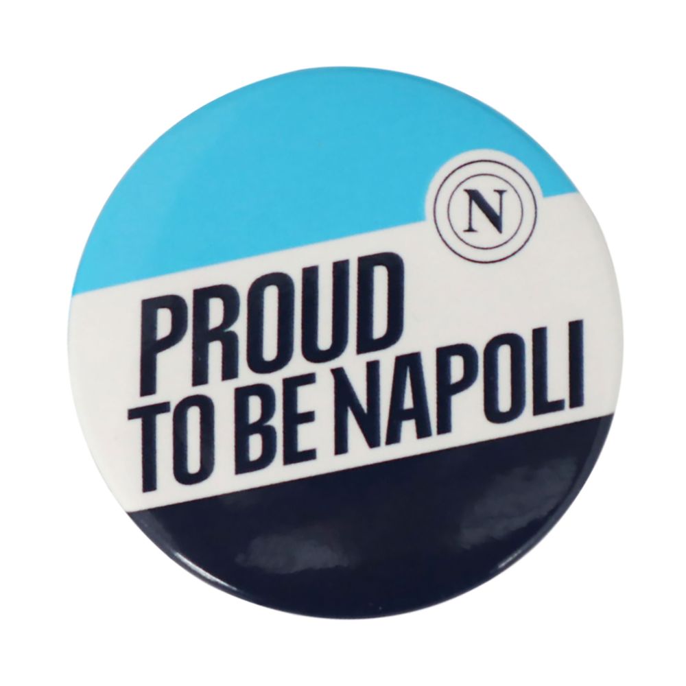 SPILLA BADGE DIAM. 45MM.CON SCRITTA PROUD TO BE NAPOLI